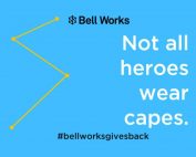 Not All Heroes Wear Capes #BellWorksGivesBack