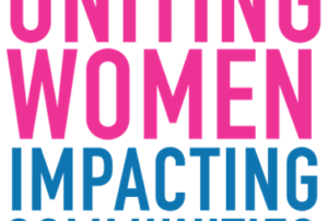 Uniting Women, Impacting Communities, graphic